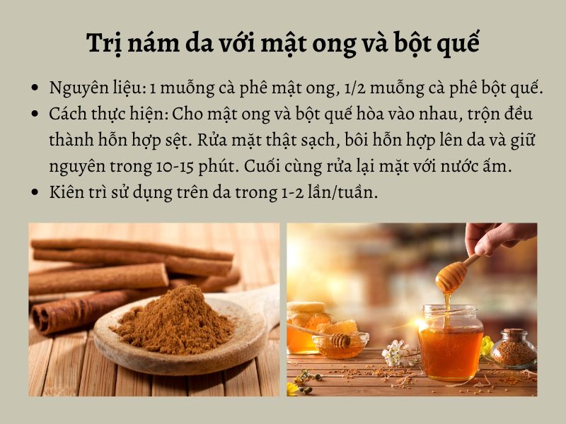 Trị nám da bằng mật ong và bột quế tại nhà 