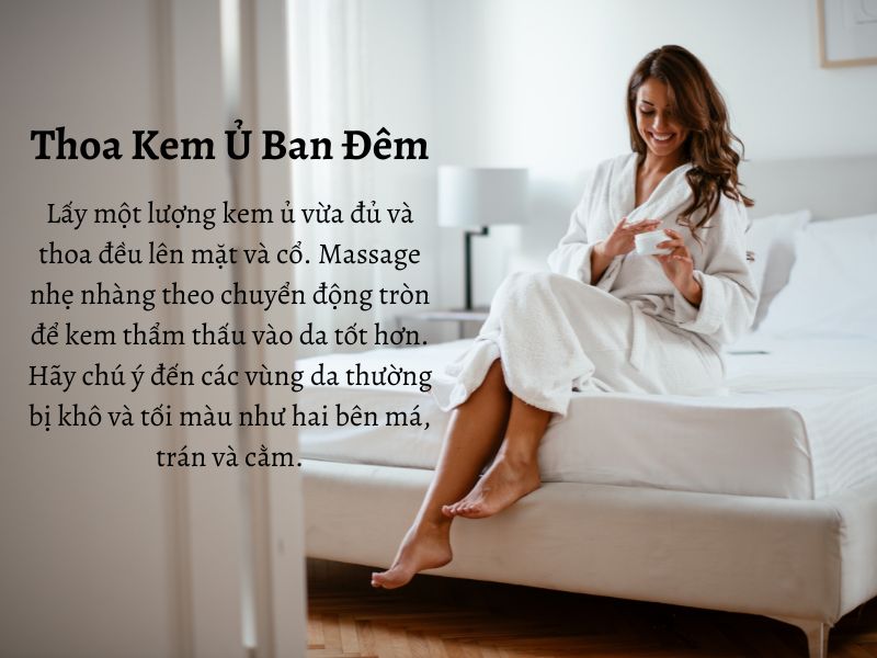 Thoa kem ủ ban đêm đúng cách 