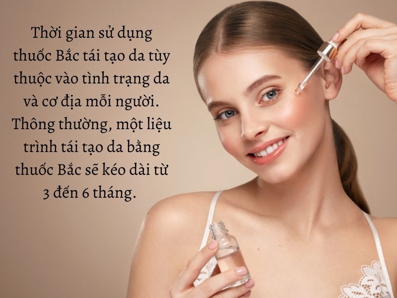 Thời gian sử dụng thuốc bắc tái tạo da 