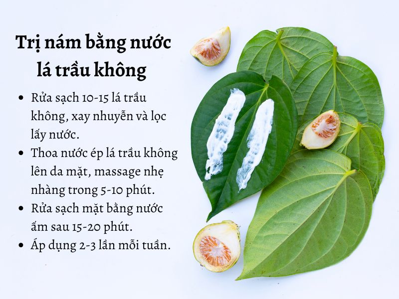 Hướng dẫn trị nám bằng nước cốt lá trầu không