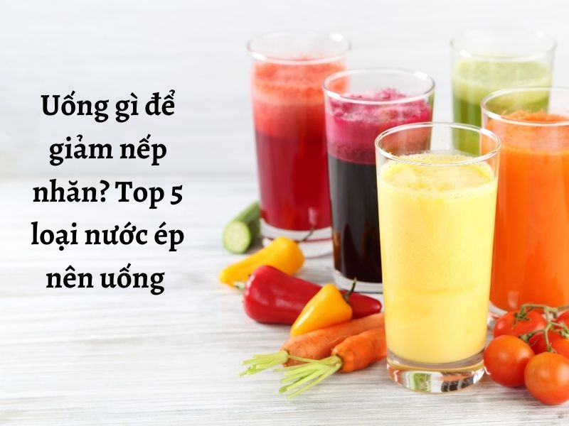 Top 5 loại nước nên uống để xóa nếp nhăn hiệu quả 