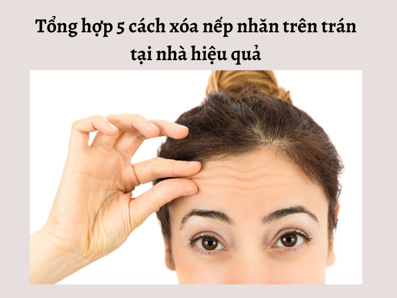 Xóa nếp nhăn trên trán tại nhà 